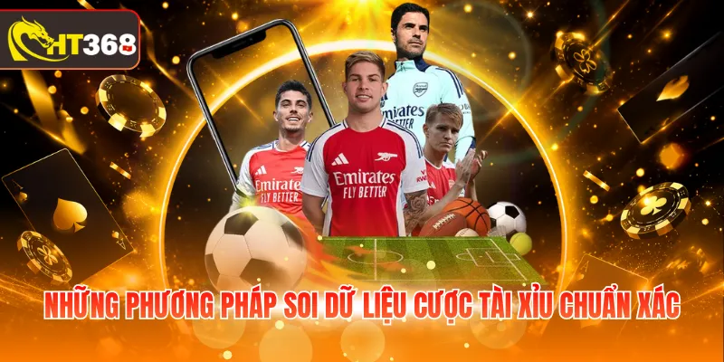 Những phương pháp soi dữ liệu cược Tài Xỉu chuẩn xác