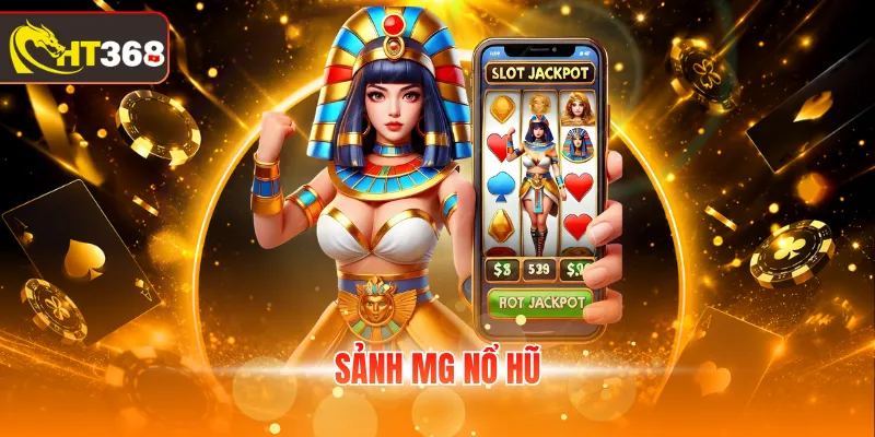 Sảnh MG Nổ Hũ